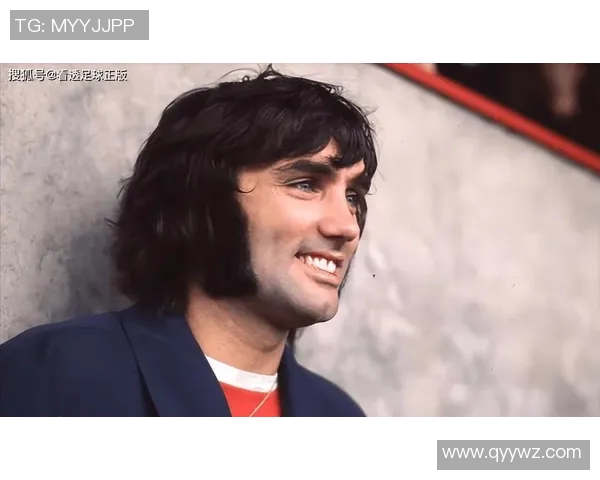 传奇足球巨星贝斯特的辉煌人生与不朽足迹探秘